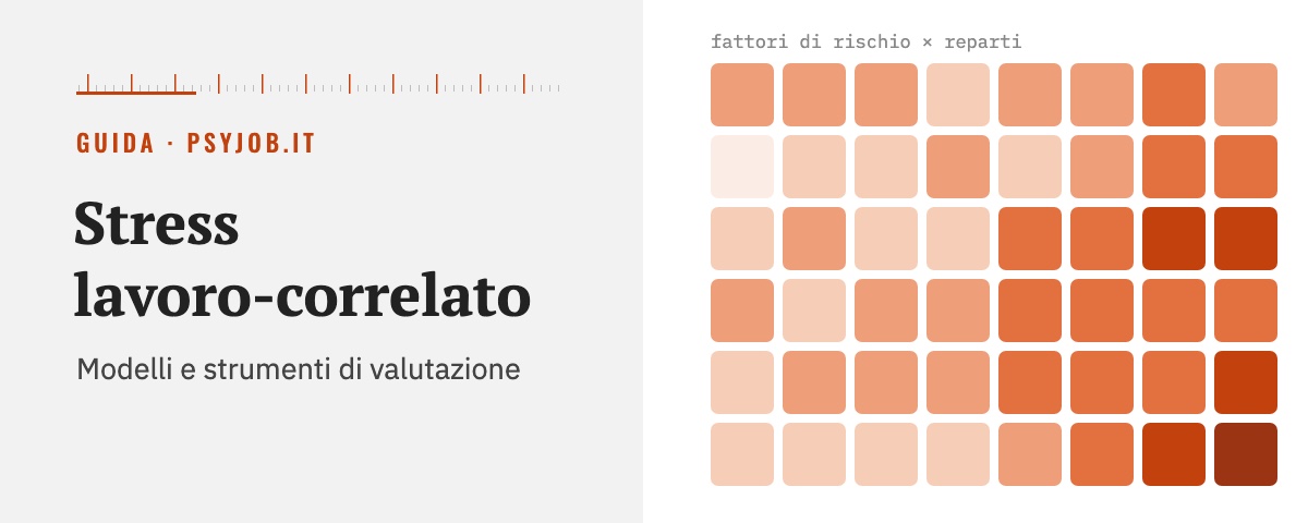 Stress lavoro-correlato: modelli e strumenti di valutazione, guida PsyJOB.IT